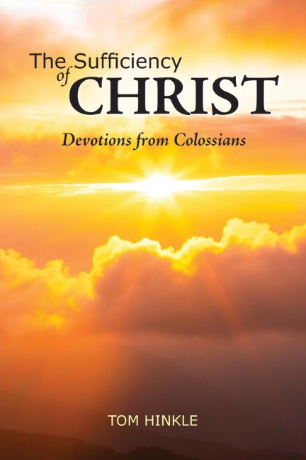 The Sufficiency of Christ: Devotions from Colossians