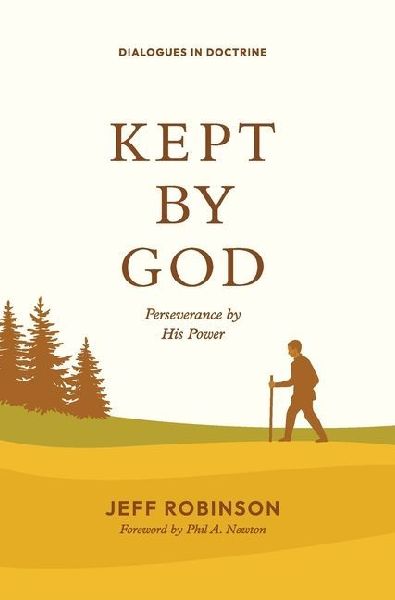 Kept by God: Perseverance by His Power