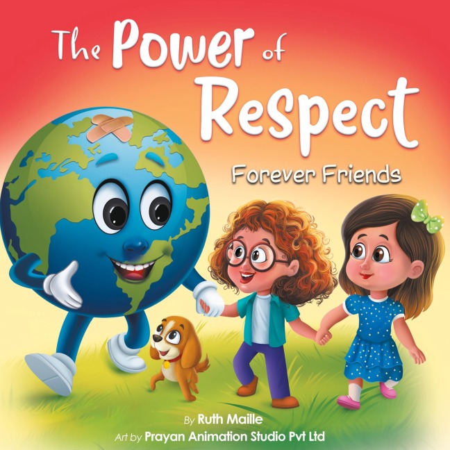 The Power of Respect -: A Childrens Picture Book About Boundaries and Social Emotional Learning SEL for Kids Age 4-8