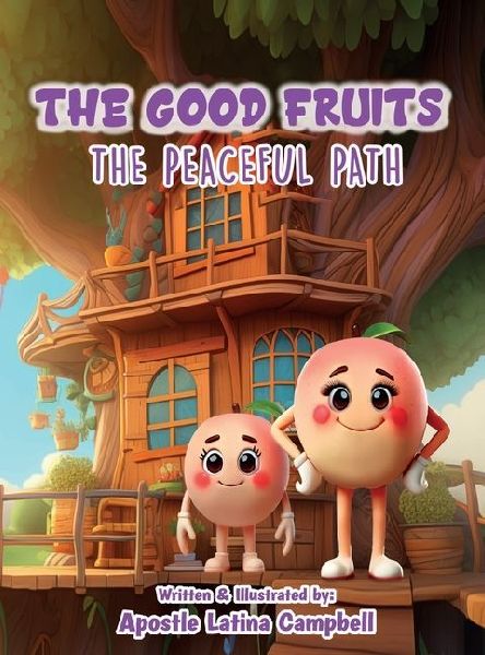 The Good Fruits: The Peaceful Path