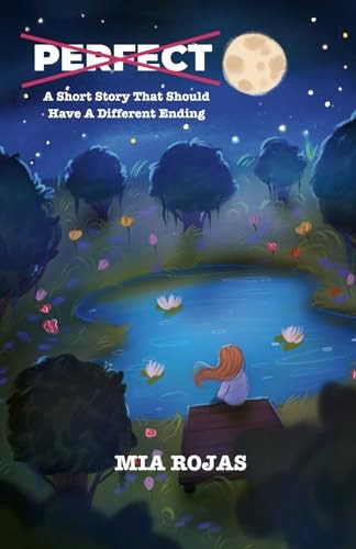 Perfect A Short Story That Should Have A Different Ending