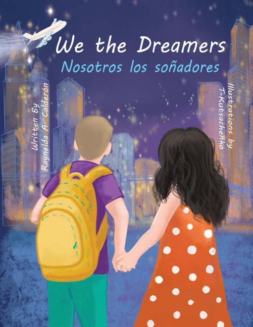 We the Dreamers: Bilingual Edition