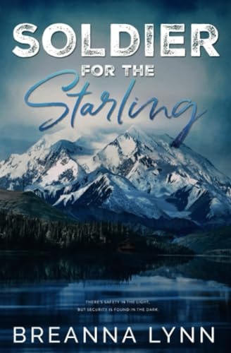 Soldier for the Starling A SAFE Haven Security Special Edition