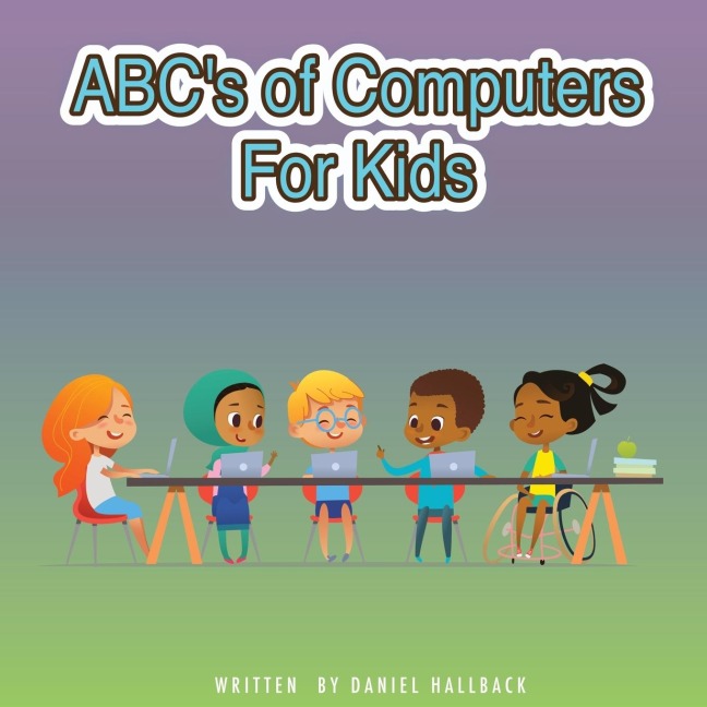 ABCs of Computers For Kids