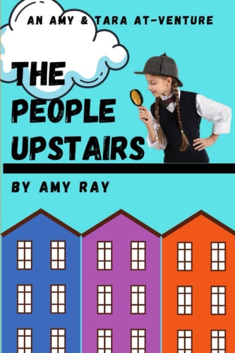 The People Upstairs An Amy & Tara At-Venture