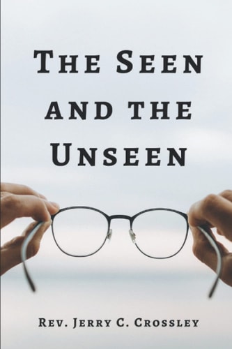 The Seen and The Unseen