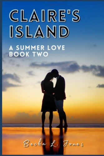 Claire's Island A Summer Love - Book Two