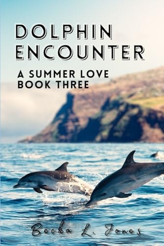 Dolphin Encounter A Summer Love-Book Three