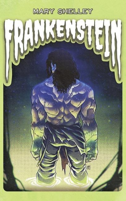 Frankenstein: or, The Modern Prometheus