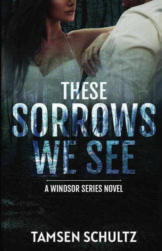 These Sorrows We See