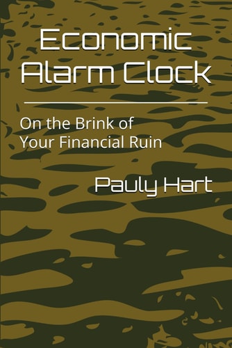 Economic Alarm Clock On the Brink of Your Financial Ruin