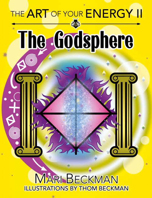 The The Art of Your Energy II: The Godsphere