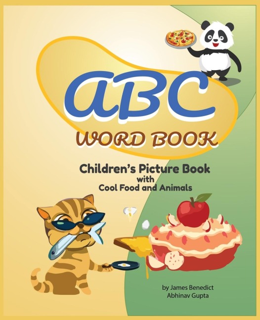 ABC Word Book- Childrens Picture Book | Food and Animals | by James E Benedict: Childrens Picture Book | Food and Animals