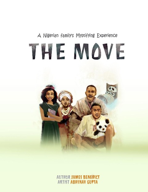The Move: A Nigerian Familys Mystifying Experience