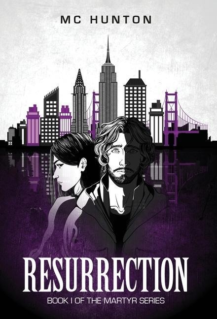 Resurrection: Book I Of The Martyr Series