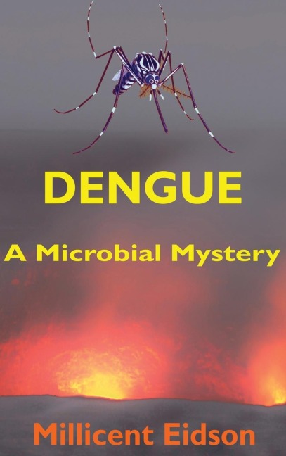 Dengue: A Microbial Mystery