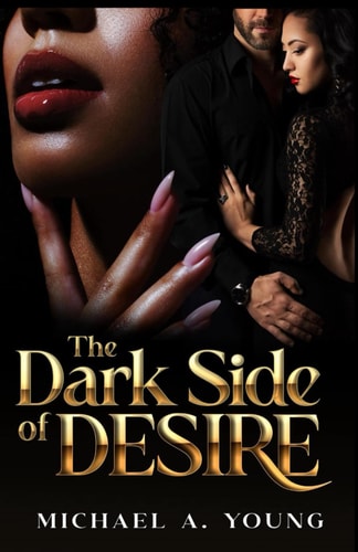 The Dark Side of Desire