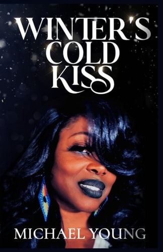 Winter's Cold Kiss