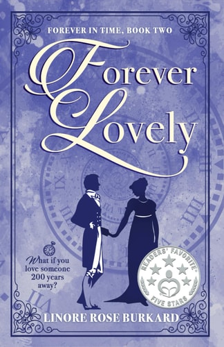 Forever Lovely Forever in Time, Book Two