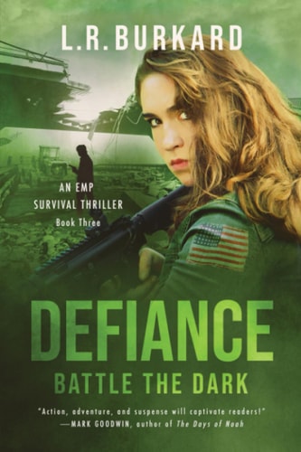 Defiance Battle the Dark (Pulse Effex Series Book 3: Emp Survival)
