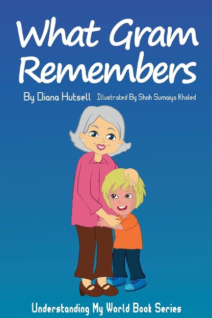 What Gram Remembers