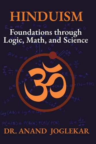 Hinduism Foundations Through Logic, Math, and Science