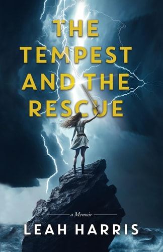 The Tempest and the Rescue A Memoir