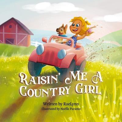 Raisin Me a Country Girl
