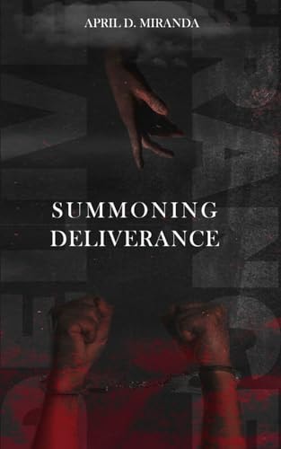 Summoning Deliverance