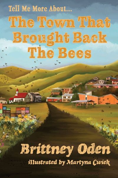 The Town That Brought Back The Bees