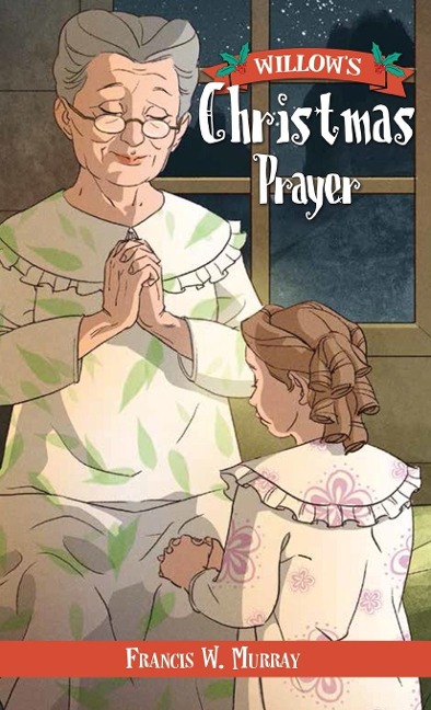 Willows Christmas Prayer