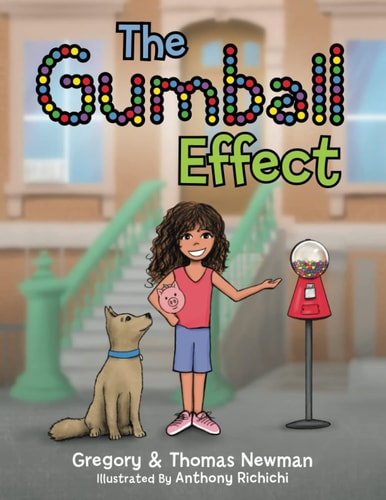 The Gumball Effect Wealth Growing Principles for Children