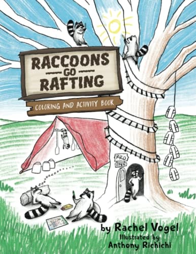 Raccoons Go Rafting Coloring and Activity Book