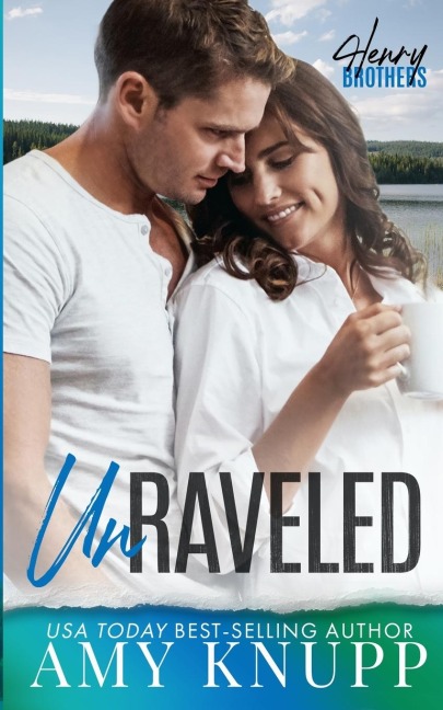 Unraveled: A Friends to Lovers Small Town Romance