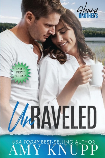 Unraveled: A Friends to Lovers Small Town Romance