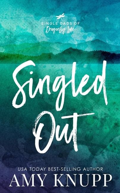 Singled Out: A Forbidden Love Single Dad Romance
