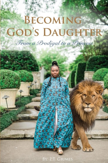 Becoming Gods Daughter: From a Prodigal to a Princess