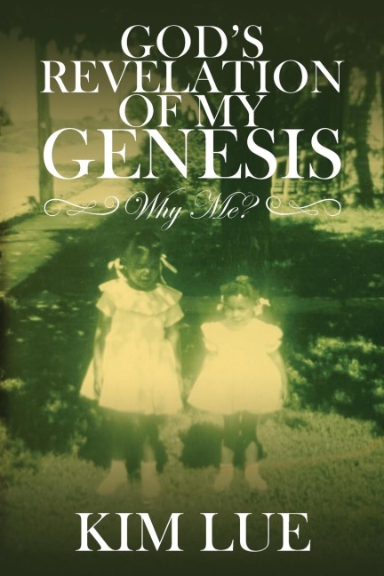 Gods Revelation of My Genesis