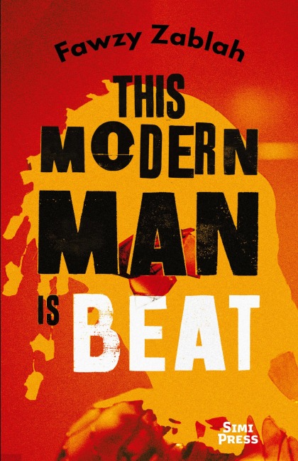 This Modern Man is Beat: A Novel in Stories