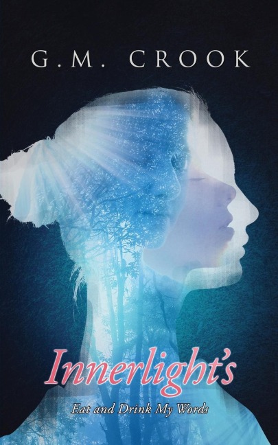 Innerlights: Eat and Drink my Words