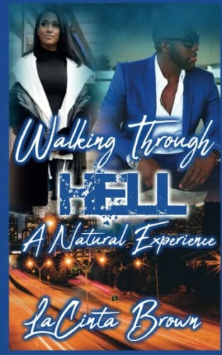 Walking Through Hell A Natural Experience