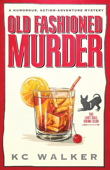 Old Fashioned Murder: An Arrow Investigations Humorous, Action-Adventure Mystery