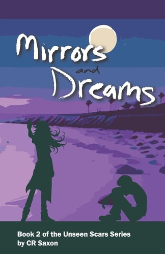 Mirrors and Dreams Book 2 of the Unseen Scars Series