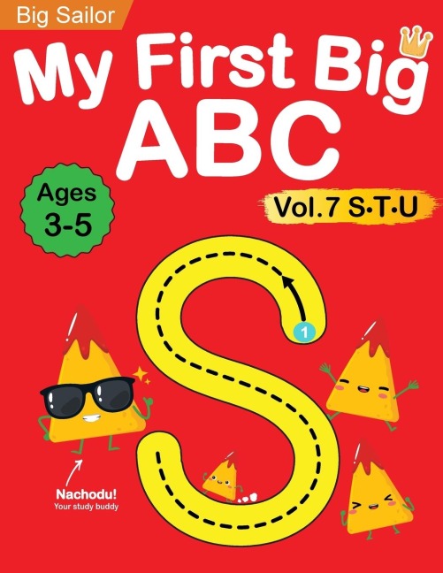 My First Big ABC Book Vol.7: Preschool Homeschool Educational Activity Workbook with Sight Words for Boys and Girls 3 - 5 Year Old: Handwriting Practice for Kids: Learn to Write and Read Alphabet Letters