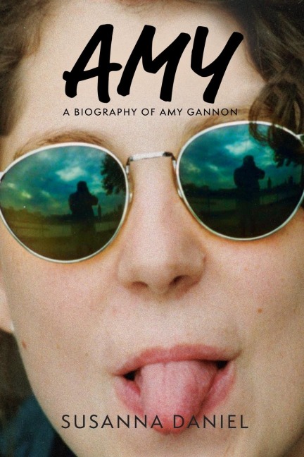 Amy: A Biography of Amy Gannon