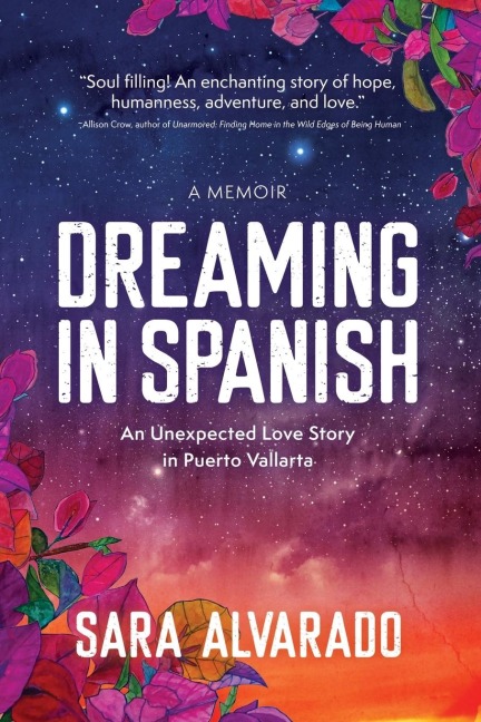 Dreaming in Spanish: An Unexpected Love Story in Puerto Vallarta