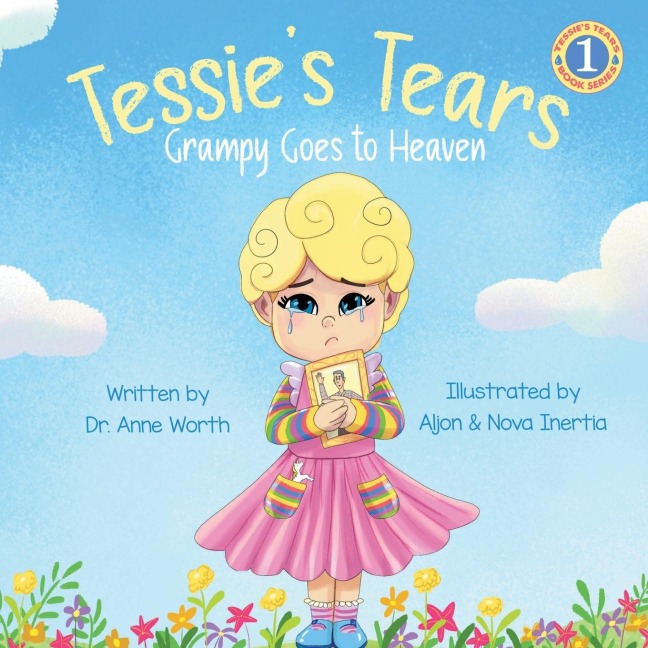Tessies Tears: Grampy Goes to Heaven