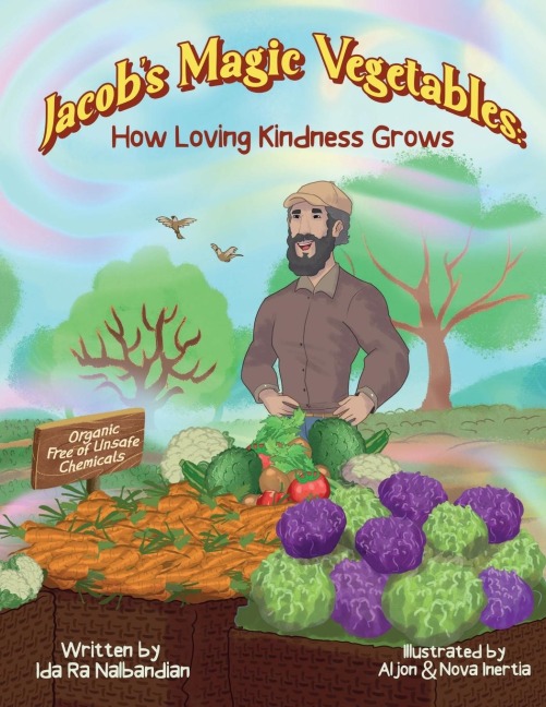 Jacob's Magic Vegetables: How Loving Kindness Grows