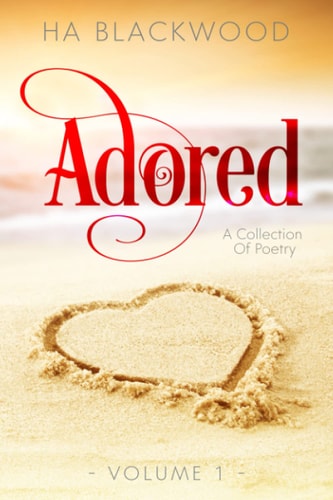 Adored A Collection Of Poetry