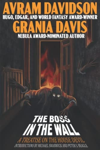 The Boss in The Wall A Treatise on the House Devil